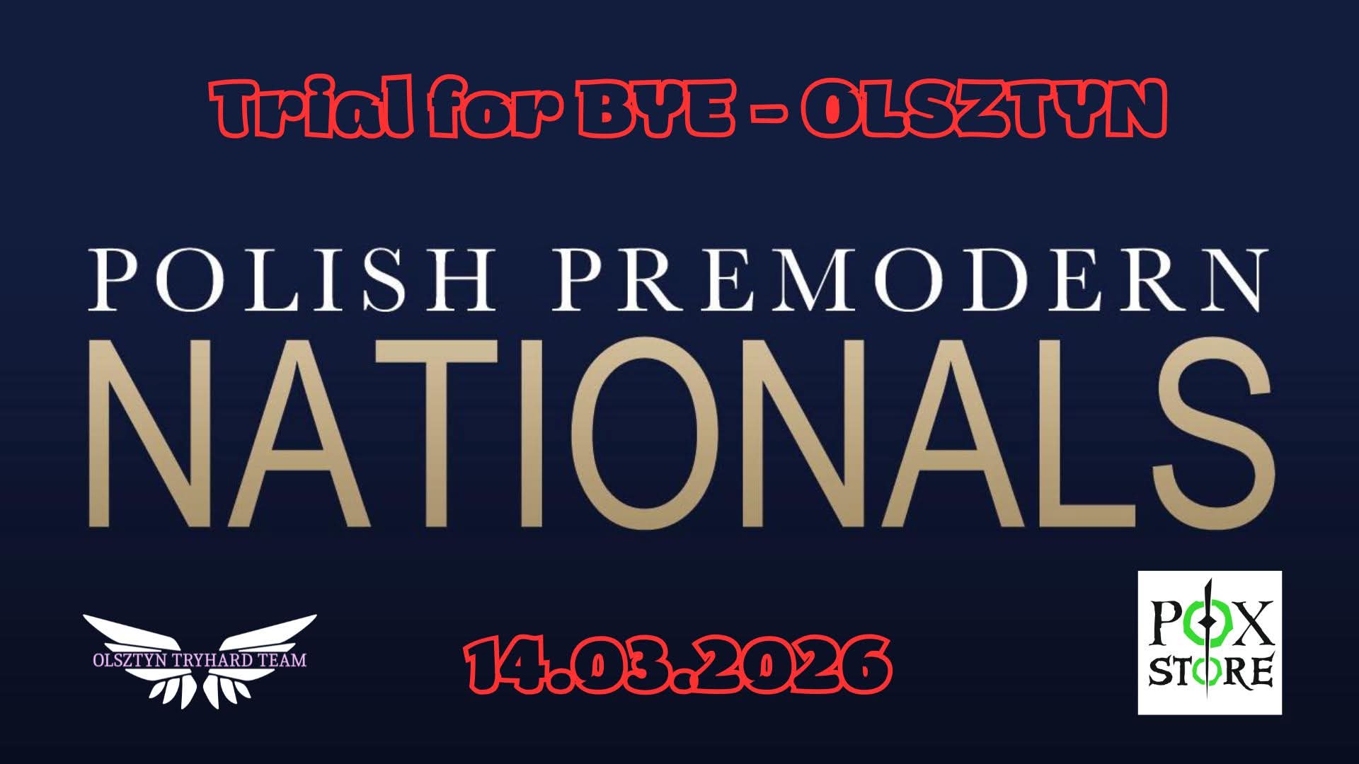 Trial for BYE - Olsztyn 3rd POLISH PREMODERN NATIONALS